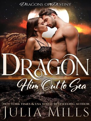 cover image of Dragon Him Out to Sea